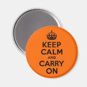 Schwarz Orange Ruhe bewahren und weiter tragen Magnet (Vorderseite/Rückseite)