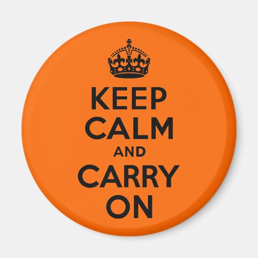 Schwarz Orange Ruhe bewahren und weiter tragen Magnet (Vorne)