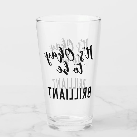 Schwarz sein Okay, um ein brillanter Zitat Text zu Glas (Rückseite)