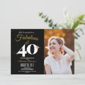 Schwarz und Gold | 40 & Fabulous Birthday Foto Einladung (Stehend Vorderseite)