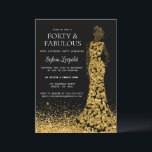 Schwarz und Gold Frauen in Kleid 40. Geburtstag Einladung<br><div class="desc">Silhouette der Frau in elegantem Kleid für ihre "vierzig und fabelhafte" Geburtstagsparty. Kleid in Gold und Schwarz und Glitzer für ihren Boden. Passen Sie Ihre Daten mit Ihren Party an.</div>