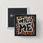 Schwarz und Orange Wild Me Zebra Button (Vorne & Hinten)