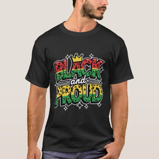 Schwarz und Stolz T-Shirt (Vorderseite)
