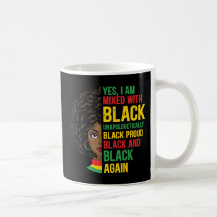 Schwarz und stolz   Unapologetisch   Black Queen Kaffeetasse