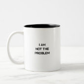 Schwarz und Weiß bin ich nicht das Problem Typogra Zweifarbige Tasse (Links)
