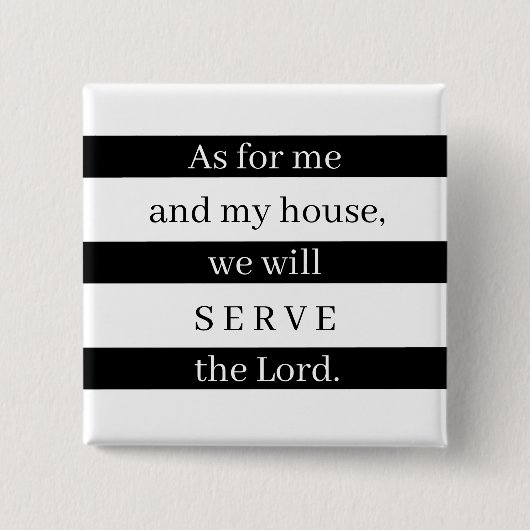 Schwarz und Weiß für mich und mein Haus Button (Vorderseite)