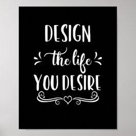 Schwarz und Weiß gestalten das Leben, das Sie Post Poster