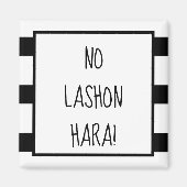 Schwarz und Weiß Keine Lashon Hara Streifen Magnet (Vorne)