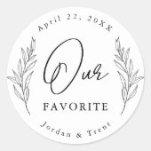 Schwarz und Weiß - unser Lieblings-Gastgeschenk Ho Runder Aufkleber (Vorderseite)