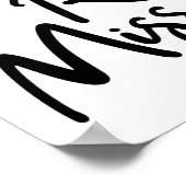 Schwarz vermissen Sie wirklich Poster (Ecke)