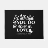 Schwarz & Weiß 1 Korinther 16:14 Bibelverse Kunst Fußmatte (Vorderseite)