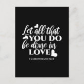 Schwarz & Weiß 1 Korinther 16:14 Bibelverse Kunst Postkarte (Vorderseite)