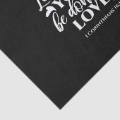 Schwarz & Weiß 1 Korinther 16:14 Bibelverse Kunst Seidenpapier (Ausschnitt)