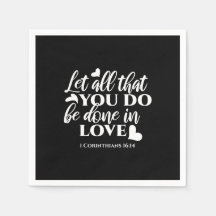 Schwarz & Weiß 1 Korinther 16:14 Bibelverse Kunst