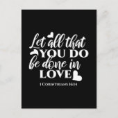 Schwarz & Weiß 1 Korinther 16:14 Bibelverse Postkarte (Vorderseite)
