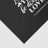 Schwarz & Weiß 1 Korinther 16:14 Bibelverse Seidenpapier (Ausschnitt)