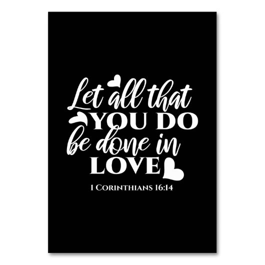 Schwarz & Weiß 1 Korinther 16:14 Bibelverse Tischnummer (Vorderseite)