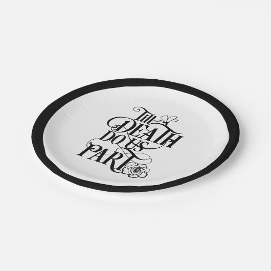 Schwarz-weiß bis Tod tun wir Teilehelichung Pappteller (Schrägansicht)