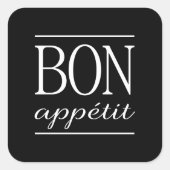 Schwarz-Weiß-BON-APPETIT-Zitat Abendessen Text Quadratischer Aufkleber (Vorderseite)