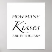 Schwarz-Weiß-Brautparty Wie viele Küsse signieren Poster (Vorne)