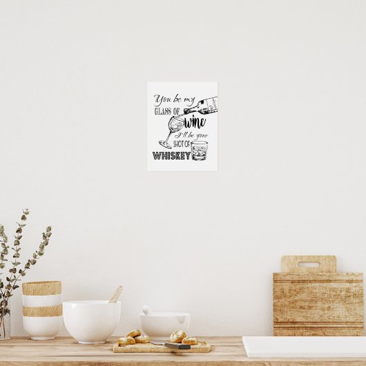 Schwarz & Weiß Du bist mein Glas Wein Print Poster (Küche)