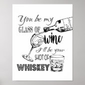Schwarz & Weiß Du bist mein Glas Wein Print Poster (Vorne)