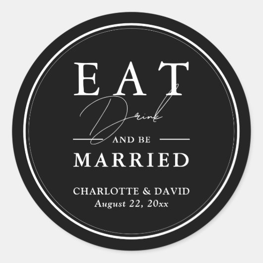 Schwarz-Weiß-Essen trinken und Verheiratet Hochzei Runder Aufkleber (Vorderseite)