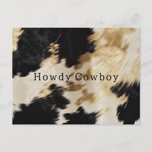 Schwarz-weiß Gold Cowhide Howdy Postkarte (Vorderseite)