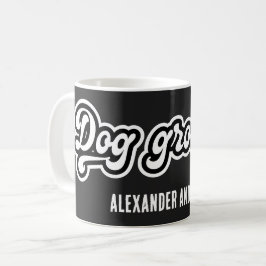 Schwarz-Weiß-Hund Groomer Fett Typografie Kaffeetasse