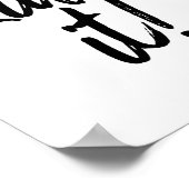 Schwarz-Weiß-Kilo' It-Zitat Poster (Ecke)