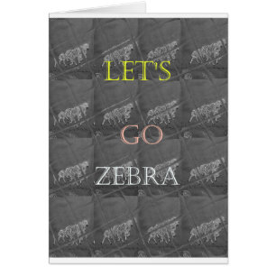 Schwarz-Weiß-Lass Go Zebra Hakuna Matata motif