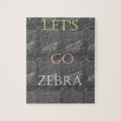 Schwarz-Weiß-Lass Go Zebra Hakuna Matata motif Puzzle (Vertikal)