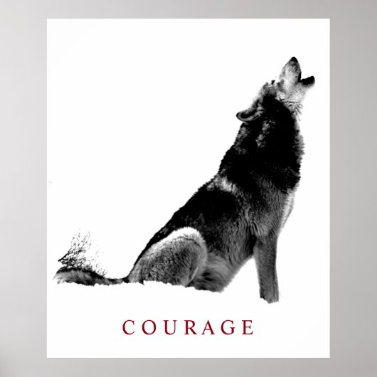 Schwarz-Weiß-Motivierend Courage Howling Wolf Poster (Vorne)