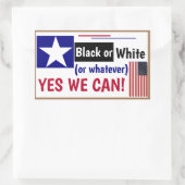 Schwarz-weiß oder Was auch immer Ja wir können! re Rechteckiger Aufkleber (Tasche)
