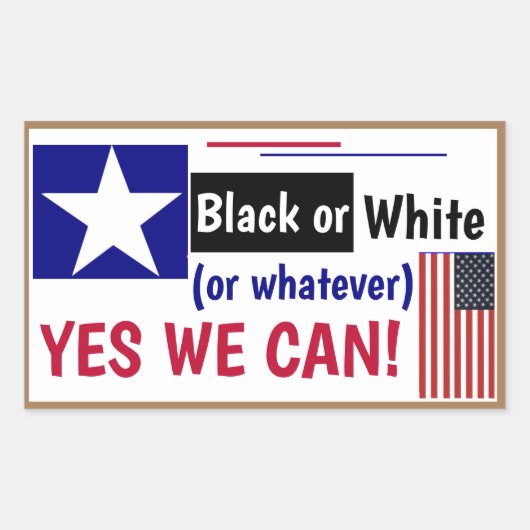 Schwarz-weiß oder Was auch immer Ja wir können! re Rechteckiger Aufkleber (Vorderseite)