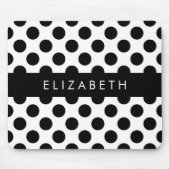 Schwarz-Weiß-Polka-Punkte, Dotter, Ihr Name Mousepad (Vorne)