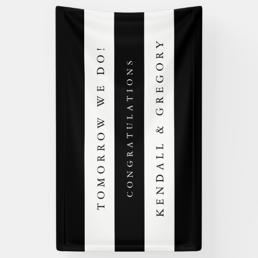 Schwarz-Weiß-Probe "Tomorrow We Do" Banner (Vertikal)