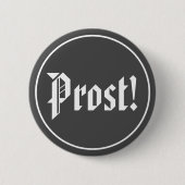 Schwarz-Weiß-Prost-Oktoberfest Button (Vorderseite)