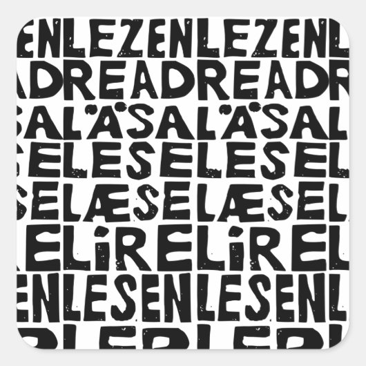 Schwarz-Weiß "Read" in 8 Sprachen Lino Cut Quadratischer Aufkleber (Vorderseite)