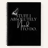 Schwarz-Weiß-Sachen, die ich unbedingt tun muss Notizblock (Vorderseite)