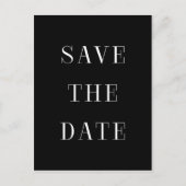 Schwarz/Weiß SAVE THE DATE Moderne Postkarte (Vorderseite)
