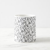 Schwarz-weiß Text Best Life jemals Personalisiert Kaffeetasse (Mittel)