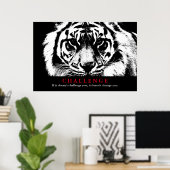 Schwarz-Weiß-Tiger Inspiration-Herausforderung Poster (Heimbüro)