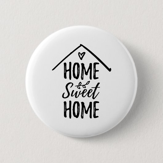 Schwarz-Weiß-Zuhause Sweet Zuhause Quote Button (Vorderseite)