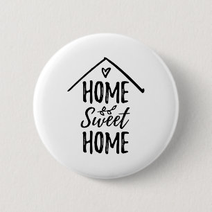 Schwarz-Weiß-Zuhause Sweet Zuhause Quote Button
