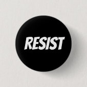 Schwarz-weiße Buchstaben "Resist" - Button (Vorderseite)