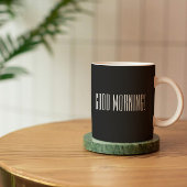 Schwarz-weiße Tasse für gute Morgenpreisvorstellun