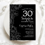 Schwarz-weiße Überraschung am 30. Geburtstag Party Einladung<br><div class="desc">Blumenüberraschung Schwarz-weiß 30. Geburtstag Party Einladung. Minimalistisches modernes Design mit botanischen Akzenten und Typografie-Script-Schriftart. Einfache florale Einladungskarte perfekt für eine stilvolle weibliche Überraschung am Tag. Kann für jedes Alter angepasst werden. Gedruckte Zazzle Einladungen oder Sofortdownload digitalen druckbaren Vorlage.</div>