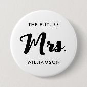 Schwarz-weiße Zukunft Frau Nachname Getting Eried Button (Vorderseite)