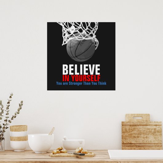 Schwarz-weißer Basketball glaubt an euch selbst Poster (Küche)